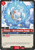 Kitsun – Wyrmbane Fangs - Dawn of Palpagos - BP01-007-SR - - NM