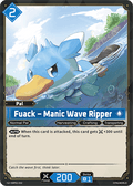 Fuack – Manic Wave Ripper - Dawn of Palpagos - BP01-032 - - NM