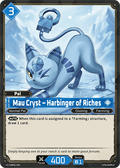 Mau Cryst – Harbinger of Riches - Dawn of Palpagos - BP01-035 - - NM