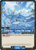 Celaray – Loop De Loop - Dawn of Palpagos - BP01-036 - - NM