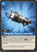 Pengullet Rocket Launcher - Dawn of Palpagos - BP01-044 - - NM
