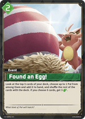 Found an Egg! - Dawn of Palpagos - BP01-071 - - NM