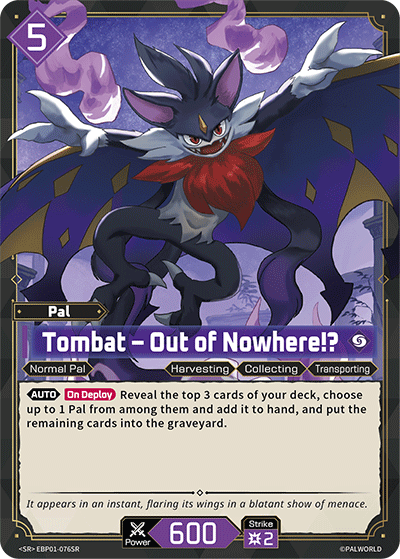 Tombat – Out of Nowhere!? - Dawn of Palpagos - BP01-076-SR - NM