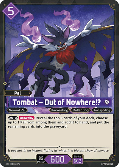 Tombat – Out of Nowhere!? - Dawn of Palpagos - BP01-076 - - NM