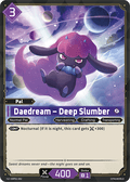 Daedream – Deep Slumber - Dawn of Palpagos - BP01-082 - - NM